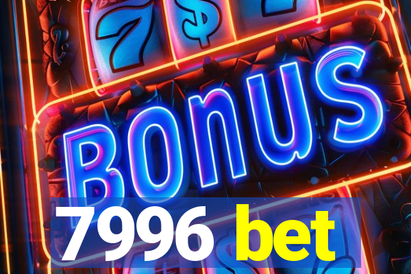 7996 bet